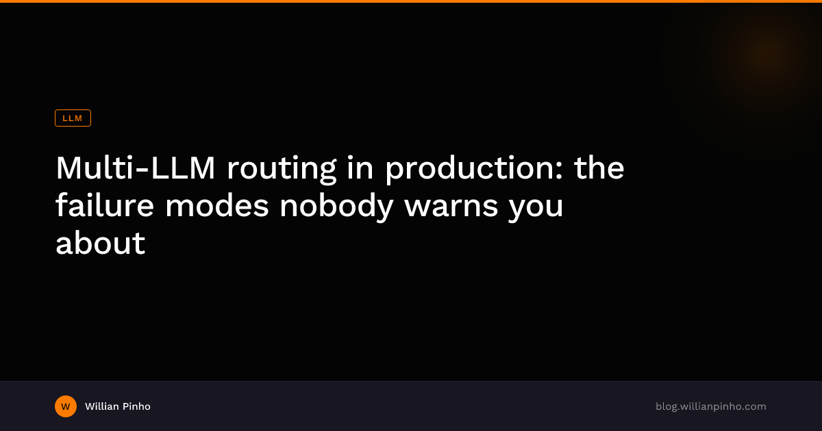 Cover image for Multi-LLM routing in production: the failure modes nobody warns you about